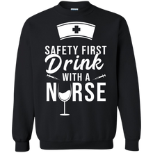 Load image into Gallery viewer, Safety First Drink With A Nurse Shirt St Patricks Day Sweatshirt