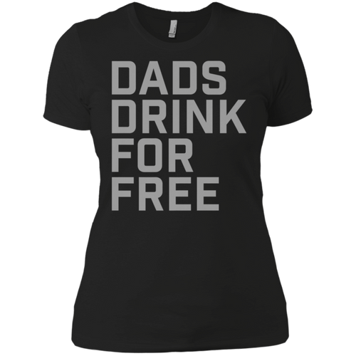 Dads Drink For Free shirt Ladies' Boyfriend