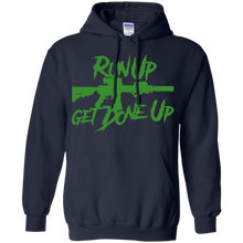 Load image into Gallery viewer, Run Up Get Done Up shirt Hoodie