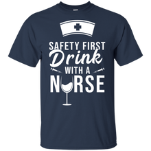 Load image into Gallery viewer, Safety First Drink With A Nurse Shirt St Patricks Day t shirt