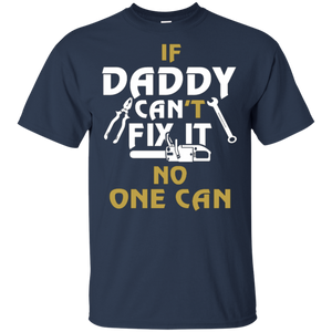 Daddy can fix it shirt t shirt