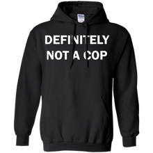 Load image into Gallery viewer, Definitely not a cop - Funny Halloween costume Shirt Hoodie