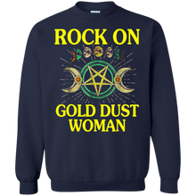 Load image into Gallery viewer, Rock On Gold Dust Woman shirt Sweatshirt