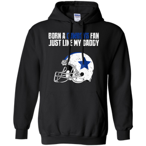 Dallas Cowoys Fan Just Like My Daddy shirt Hoodie