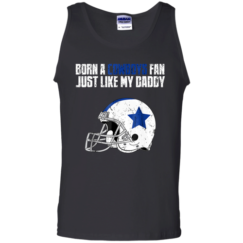 Dallas Cowoys Fan Just Like My Daddy shirt Tank Top