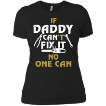 Load image into Gallery viewer, Daddy can fix it shirt Ladies&#39; Boyfriend