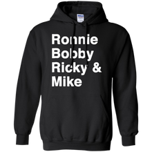 Load image into Gallery viewer, Ronnie Bobby Ricky Mike Sorry Ralph Cool It Now shirt Hoodie