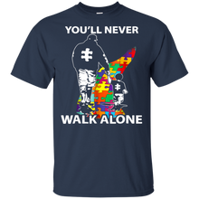 Load image into Gallery viewer, Daddy Autism Shirt You&#39;ll Never Walk Alone t shirt