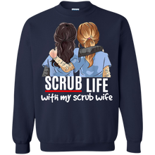 Load image into Gallery viewer, Scrub Life With My Scrub Wife Funny Nurse Husband Sweatshirt