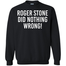 Load image into Gallery viewer, Roger stone did nothing wrong shirt Sweatshirt