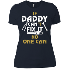 Load image into Gallery viewer, Daddy can fix it shirt Ladies&#39; Boyfriend