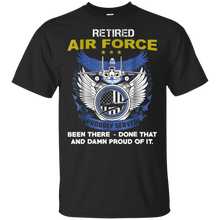 Load image into Gallery viewer, Retired Air Force Proudly Served shirt t shirt