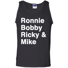 Load image into Gallery viewer, Ronnie Bobby Ricky Mike Sorry Ralph Cool It Now shirt Tank Top