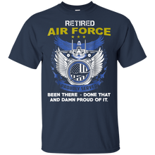 Load image into Gallery viewer, Retired Air Force Proudly Served shirt t shirt