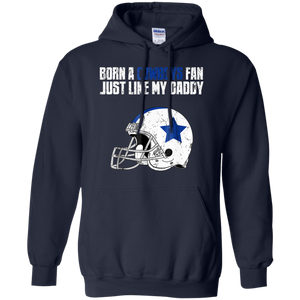 Dallas Cowoys Fan Just Like My Daddy shirt Hoodie