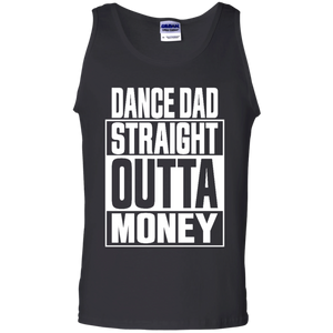 Dance dad straight outta money shirt Tank Top