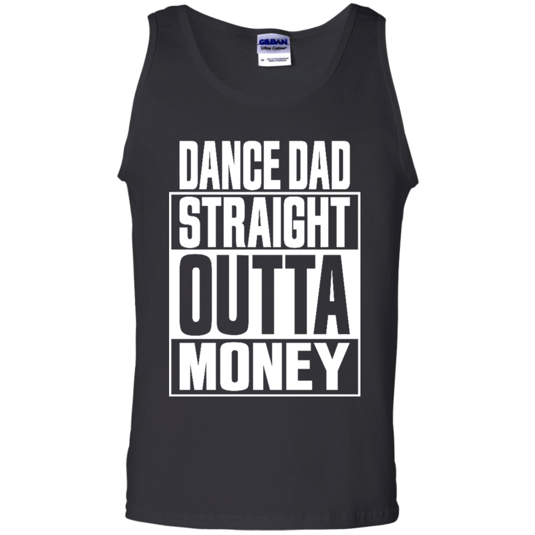 Dance dad straight outta money shirt Tank Top