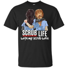 Load image into Gallery viewer, Scrub Life With My Scrub Wife Funny Nurse Husband t shirt
