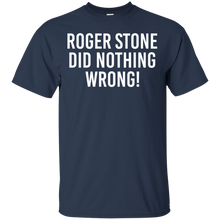 Load image into Gallery viewer, Roger stone did nothing wrong shirt t shirt