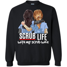 Load image into Gallery viewer, Scrub Life With My Scrub Wife Funny Nurse Husband Sweatshirt
