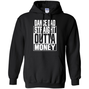 Dance dad straight outta money shirt Hoodie