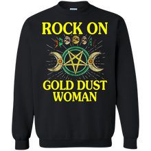 Load image into Gallery viewer, Rock On Gold Dust Woman shirt Sweatshirt