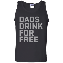 Load image into Gallery viewer, Dads Drink For Free shirt Tank Top