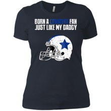 Load image into Gallery viewer, Dallas Cowoys Fan Just Like My Daddy shirt Ladies' Boyfriend