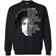 Load image into Gallery viewer, Dearly Beloved We Are Gathered Here Today Sweatshirt