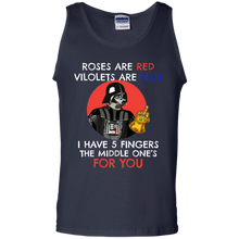 Load image into Gallery viewer, Rose Are Red Violets Are Blue I Have 5 Fingers The Middle One's For You Star Wars shirt Tank Top