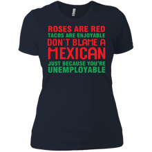 Load image into Gallery viewer, Roses are red tacos are enjoyable don’t blame a Mexican shirt Ladies' Boyfriend