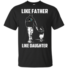 Load image into Gallery viewer, San Jose Sharks Father Like Daughter t shirt t shirt